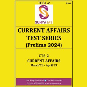 SUNYA IAS 2024 CURRENT AFFIARS TEST-2 {MARCH 2023 TO APRIL 2023} FINAL 2024 ENGLISH {BLACK AND WHITE}