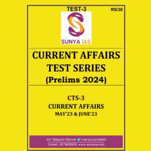 SUNYA IAS 2024 CURRENT AFFIARS TEST-3 {MAY 2023 TO JUNE 2023} FINAL 2024 ENGLISH {BLACK AND WHITE}