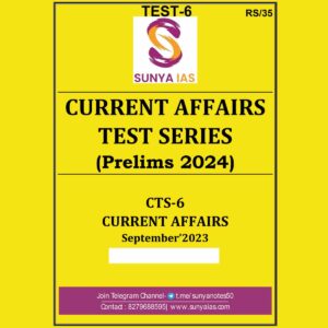 SUNYA IAS 2024 CURRENT AFFIARS TEST-6 {SEPTEMBER 2023} FINAL 2024 ENGLISH {BLACK AND WHITE}