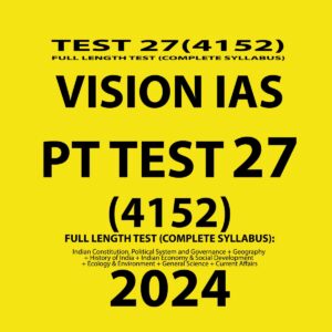 VISIONIAS 2024 TEST 27 (4152) FINAL (FULL LENGTH TEST} {ENGLISH} {BLACK AND WHITE}