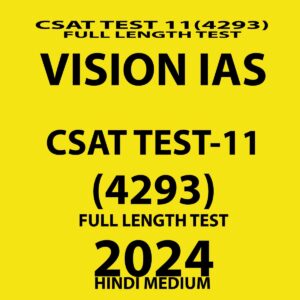 VISIONIAS HINDI 2024 CSAT TEST 11 (4293) FINAL {FULL LENGTH TEST} {HINDI} {BLACK AND WHITE}