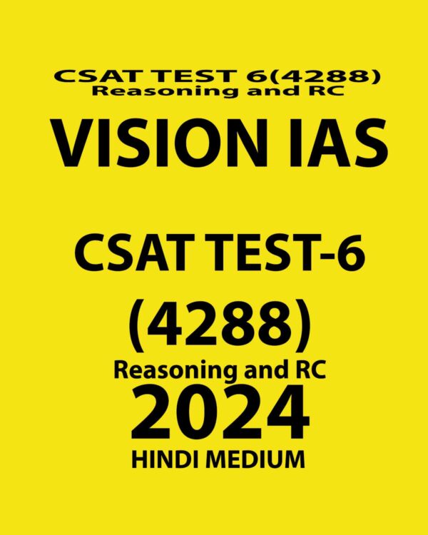 VISIONIAS HINDI 2024 CSAT TEST 6 (4288) FINAL {REASONING AND RC} {HINDI} {BLACK AND WHITE}