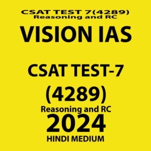 VISIONIAS HINDI 2024 CSAT TEST 7 (4289) FINAL {REASONING AND RC} {HINDI} {BLACK AND WHITE}