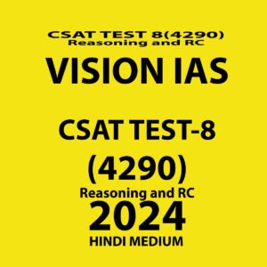 VISIONIAS HINDI 2024 CSAT TEST 8 (4290) FINAL {REASONING AND RC} {HINDI} {BLACK AND WHITE}