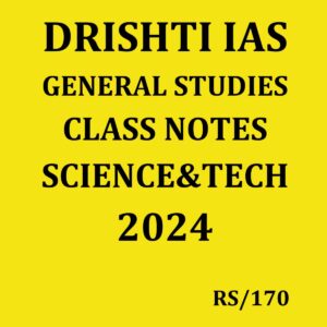 DRISHTI IAS 2024 CLASS NOTES {ENGLISH} {BLACK AND WHITE} GROUPED
