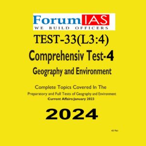 FORUMIAS 2024 TEST-33 L-3 TEST-4 GEOGRAPHY & ENVIRONMENT FULL LENGTH TEST 2024 FINAL {ENGLISH} {BLACK AND WHITE}