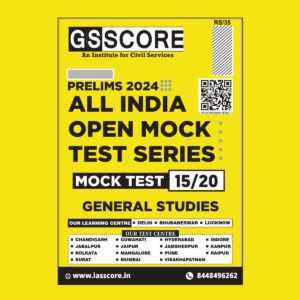 GS SCORE 2024 ALL INDIA MOCK TEST-15 2024 FINAL {ENGLISH} {BLACK AND WHITE}