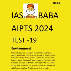 IASBABA 2024 AIPTS TEST-19 2024 {ENVIRONMENT} FINAL {ENGLISH} {BLACK AND WHITE}