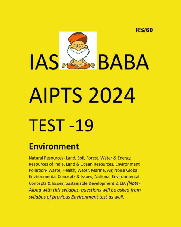 IASBABA 2024 AIPTS TEST-19 2024 {ENVIRONMENT} FINAL {ENGLISH} {BLACK AND WHITE}