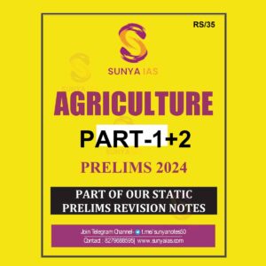 SUNYA IAS 2024 AGRICULTURE PART-1+2 2024 FINAL {ENGLISH} {BLACK AND WHITE}
