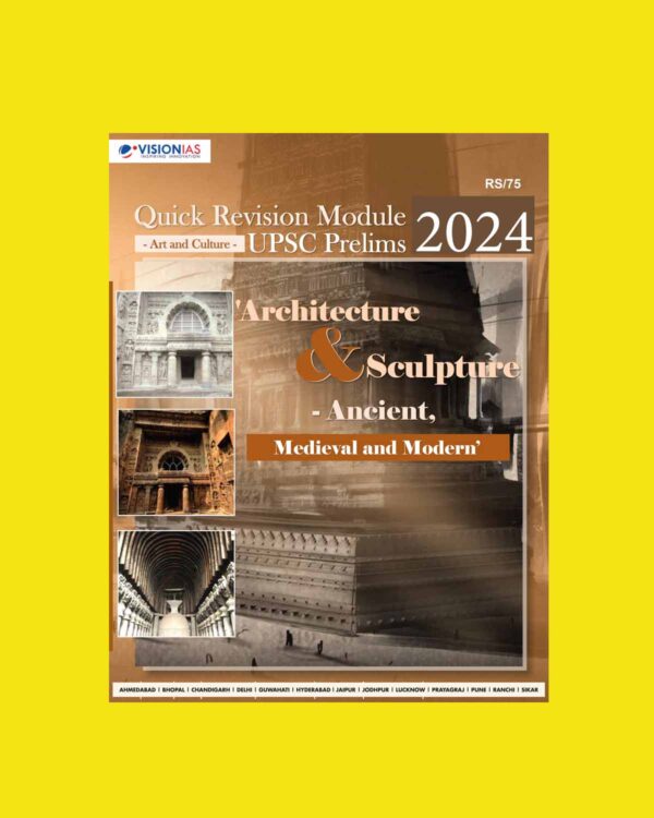 VISION IAS 2024 QUICK REVSION ANCIENT & MEDIEVEL, MODERN ARCHITECTURE 2024 FINAL {ENGLISH} {BLACK AND WHITE}