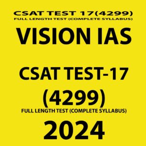 VISIONIAS 2024 CSAT TEST-17 FULL LENGTH TEST 2024 FINAL {ENGLISH} {BLACK AND WHITE}