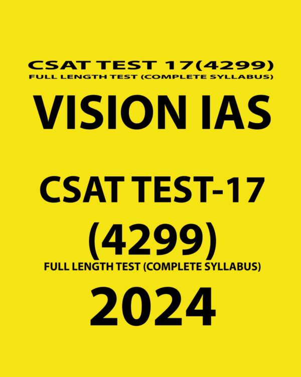VISIONIAS 2024 CSAT TEST-17 FULL LENGTH TEST 2024 FINAL {ENGLISH} {BLACK AND WHITE}