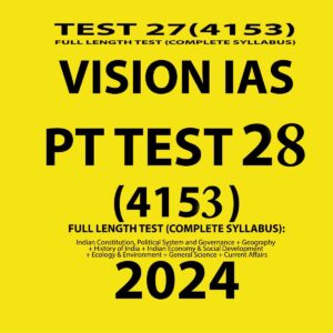 VISIONIAS 2024 TEST 28 (4153) FINAL (FULL LENGTH TEST} {ENGLISH} {BLACK AND WHITE}