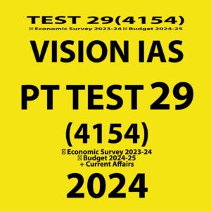 VISIONIAS 2024 TEST 29 (4154) FINAL {ECONOMY SURVEY & BUDGET} {ENGLISH} {BLACK AND WHITE}