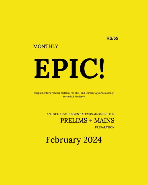 FORUM IAS CURRENT AFFAIRS EPIC FEB 2024 FINAL {ENGLISH} {BLACK AND WHITE}