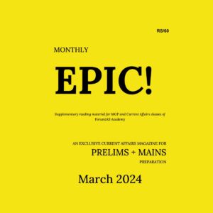 FORUMIAS CURRENT AFFAIRS EPIC MARCH 2024 FINAL {ENGLISH} {BLACK AND WHITE}