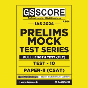 GS SCORE 2024 TEST-10 CSAT FULL TEST 2024 FINAL {ENGLISH} {BLACK AND WHITE}