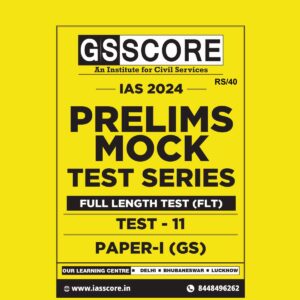 GS SCORE 2024 TEST-11 GS FULL TEST 2024 FINAL {ENGLISH} {BLACK AND WHITE}