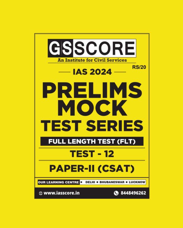 GS SCORE 2024 TEST-12 CSAT FULL TEST 2024 FINAL {ENGLISH} {BLACK AND WHITE}