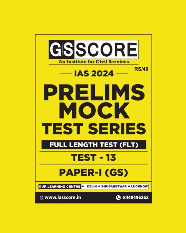 GS SCORE 2024 TEST-13 GS FULL TEST 2024 FINAL {ENGLISH} {BLACK AND WHITE}