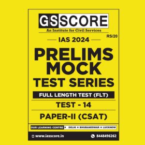 GS SCORE 2024 TEST-14 CSAT FULL TEST 2024 FINAL {ENGLISH} {BLACK AND WHITE}