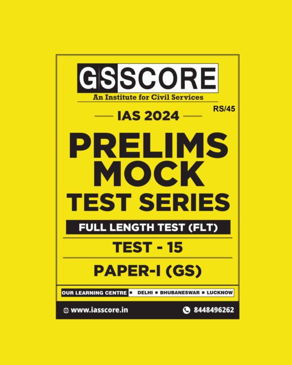 GS SCORE 2024 TEST-15 GS FULL TEST 2024 FINAL {ENGLISH} {BLACK AND WHITE}