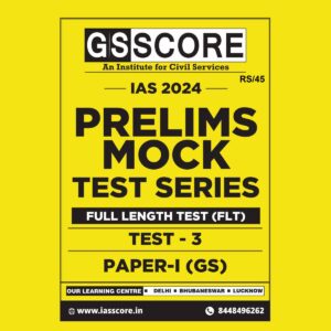 GS SCORE 2024 TEST-3 GS FULL TEST 2024 FINAL {ENGLISH} {BLACK AND WHITE}