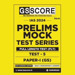 GS SCORE 2024 TEST-5 GS FULL TEST 2024 FINAL {ENGLISH} {BLACK AND WHITE}