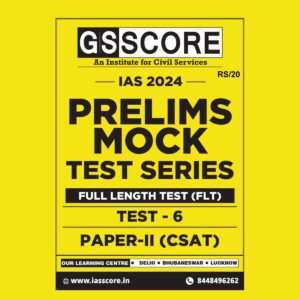 GS SCORE 2024 TEST-6 CSAT FULL TEST 2024 FINAL {ENGLISH} {BLACK AND WHITE}