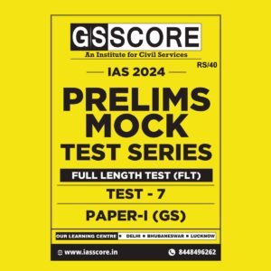 GS SCORE 2024 TEST-7 GS FULL TEST 2024 FINAL {ENGLISH} {BLACK AND WHITE}