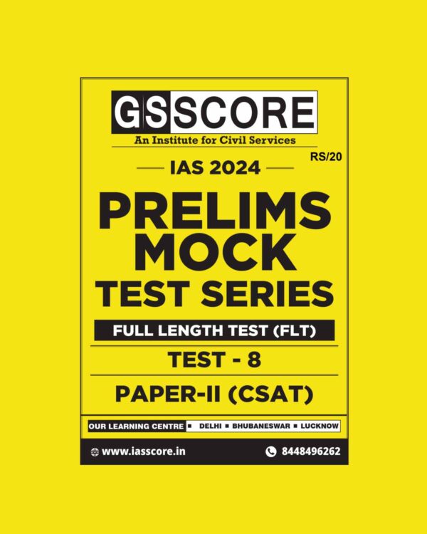 GS SCORE 2024 TEST-8 CSAT FULL TEST 2024 FINAL {ENGLISH} {BLACK AND WHITE}