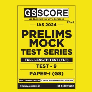 GS SCORE 2024 TEST-9 GS FULL TEST 2024 FINAL {ENGLISH} {BLACK AND WHITE}
