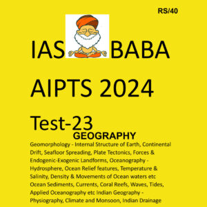 IAS BABA AIPTS 2024 TEST-23 2024 {GEOGRAPHY}FINAL {ENGLISH} {BLACK AND WHITE}