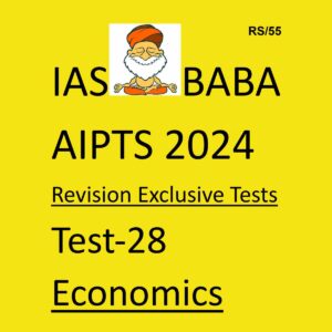 IAS BABA AIPTS 2024 TEST-28 2024 {ECONOMY} FINAL {ENGLISH} {BLACK AND WHITE}