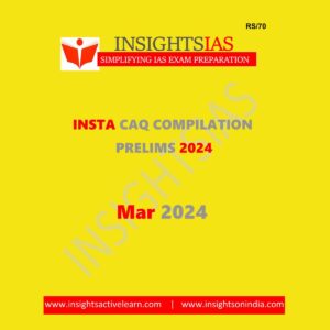 INSIGHTS IAS INSIGHTSONINDIA INSTA CURRENT AFFAIRS QUIZ MARCH 2024 FINAL {ENGLISH} {BLACK AND WHITE}