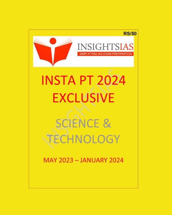INSIGHTS INSIGHTSONINDIA INSTA PT EXCLUSIVE 2024 SCIENCE & TECH {MAY 2023 TO JAN 2024} 2024 FINAL {ENGLISH} {BLACK AND WHITE}