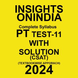 INSIGHTSONINDIA 2024 CSAT TEST-11 2024 FINAL {ENGLISH} {BLACK AND WHITE}