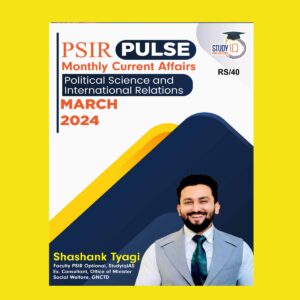 STUDY IQ PSIR PULSE MONTHLY CURRENT AFFAIRS MARCH 2024 FINAL {ENGLISH} {BLACK AND WHITE}