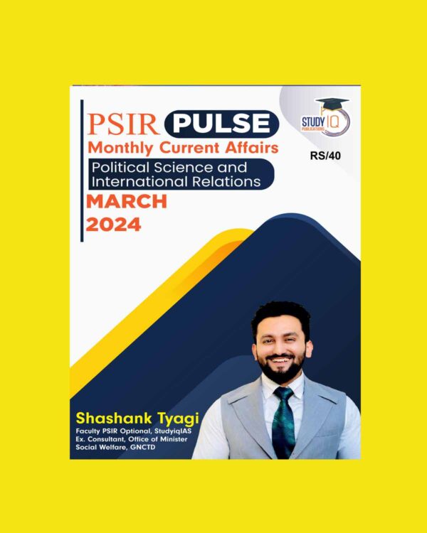 STUDY IQ PSIR PULSE MONTHLY CURRENT AFFAIRS MARCH 2024 FINAL {ENGLISH} {BLACK AND WHITE}