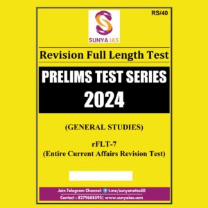 SUNYAIAS 2024 TEST FLT-7 CURRENT AFFAIRS REVISION TEST 2024 FINAL {ENGLISH} {BLACK AND WHITE}