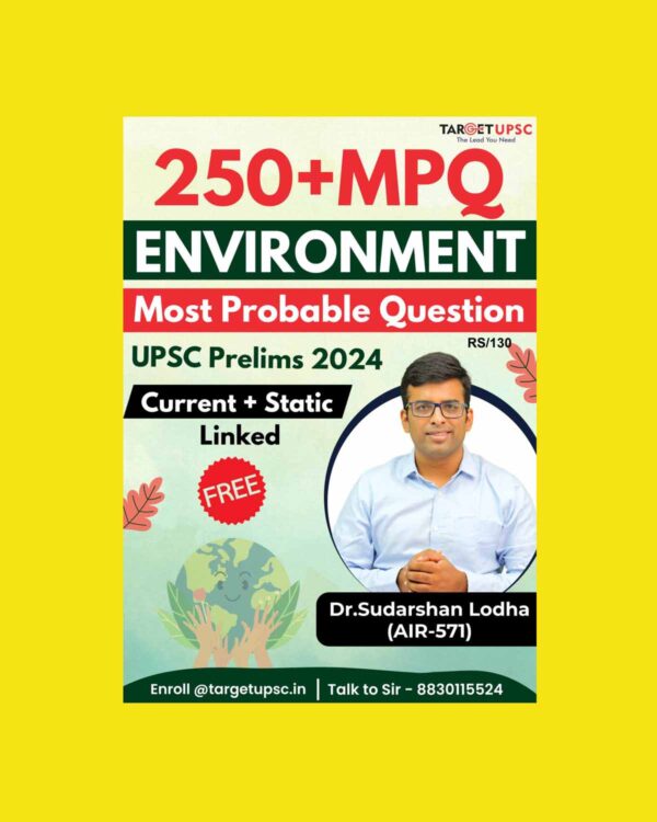 TARGET UPSC 2024 250 ENVIRONMENT MCQ 2024 FINAL {ENGLISH} {BLACK AND WHITE}
