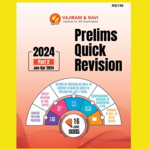 VAJIRAM & RAVI CURRENT AFFAIRS 2024 QUICK REVISION PART-2 2024 FINAL {JAN 2024 TO APRIL 2024} {ENGLISH} {BLACK AND WHITE}