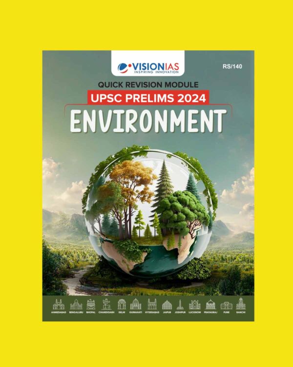 VISION IAS 2024 QUICK REVISION ENVIRONMENT 2024 FINAL {ENGLISH} {BLACK AND WHITE}