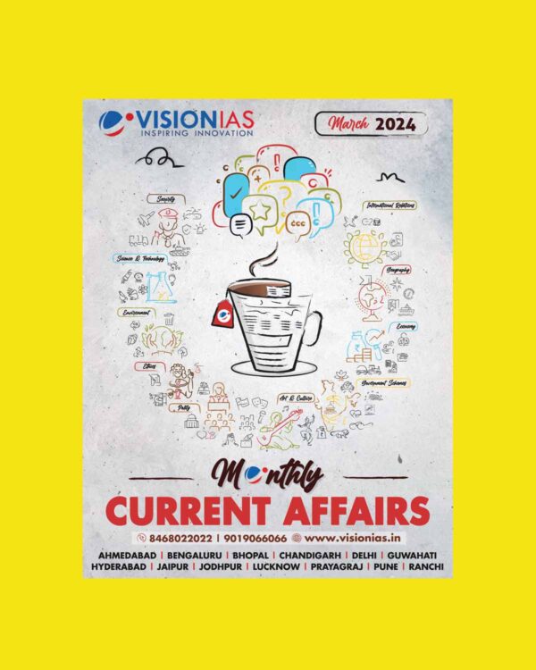 VISION IAS CURRENT AFFAIRS MARCH 2024 FINAL {ENGLISH} {BLACK AND WHITE}