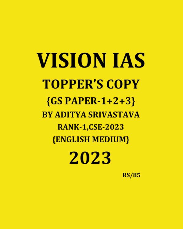VISION IAS TOPPERS COPIES RANK-1 CSE 2023 ADITYA SRIVASTAVAGS 1+2+3 CSE 2023 FINAL {ENGLISH} {BLACK AND WHITE}
