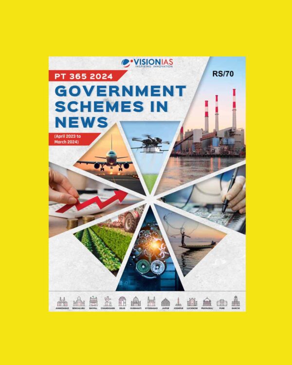 VISIONIAS PT 365 2024 GOVERNMENT SCHEMES IN NEWS 2024 FINAL {APRIL 2023 TO MARCH 2024} {ENGLISH} {BLACK AND WHITE}