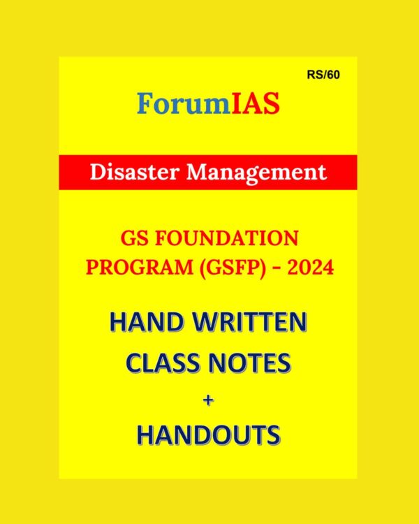 FORUMIAS HANDWRITTEN NOTES 2024 Disaster Management class notes (GSFP) 2024 final {ENGLISH} {BLACK AND WHITE)