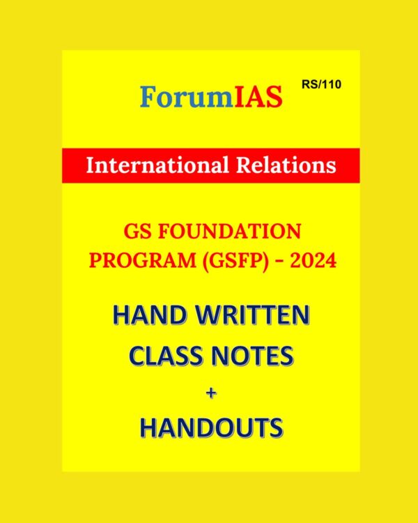 FORUMIAS HANDWRITTEN NOTES 2024 International Relationship class notes (GSFP) 2024 final {ENGLISH} {BLACK AND WHITE)