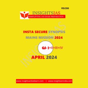 INSIGHTS IAS INSIGHTSONINDIA INSTA SECURE APRIL 2024 FINAL {ENGLISH} {BLACK AND WHITE}
